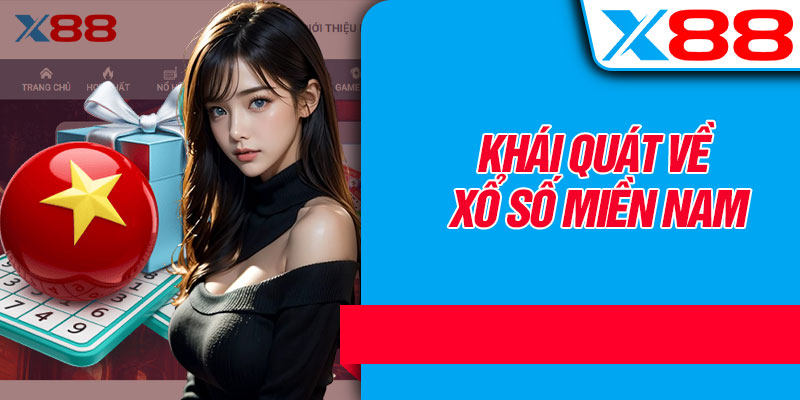 Khái Quát Về Xổ Số Miền Nam