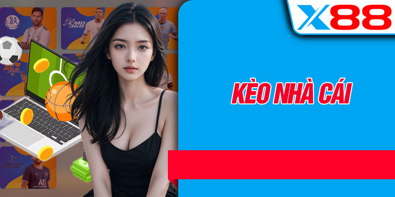 Kèo Nhà Cái